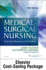 Medical-Surgical Nursing + Virtual Clinical Excursions: Assessment and Management of Clinical Problems