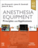 Anesthesia Equipment Principles and Applications
