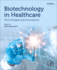 Biotechnology in Healthcare: Technologies and Innovations-1st Edition, Volume 1