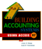 Building Accounting Systems Using Access '97