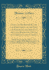 Plan for the Better Relief and Employment of the Poor, for Enforcing and Amending the Laws Respecting Houses of Correction, and Vagrants: and for Improving the Police of This Country; Together With Bills Intended to Be Offered to Parliament for Thoses Pur