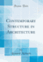 Contemporary Structure in Architecture (Classic Reprint)
