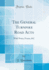 The General Turnpike Road Acts: With Notes, Forms, &C (Classic Reprint)