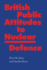 British Public Attitudes to Nuclear Defence