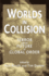 Worlds in Collision: Terror and the Future of Global Order