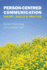 Person-Centred Communication: Theory, Skills and Practice: Theory, Skills & Practice (Uk Higher Education Oup Humanities & Social Sciences Counselling and Psychotherapy)