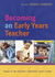 Becoming an Early Years Teacher: From Birth to Five Years (Uk Higher Education Oup Humanities & Social Sciences Educati)