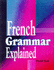 French Grammar Explained