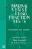 Making Sense of Lung Function Tests: a Hands-on Guide