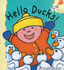 Hello Ducks (Hodder Toddler)