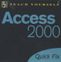 Teach Yourself Quick Fix: Access 2000 (Tyqc)