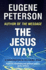 The Jesus Way: A conversation in following Jesus