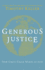 Generous Justice: How God's Grace Makes Us Just