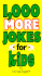 1, 000 More Jokes for Kids