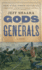 Gods and Generals: a Novel of the Civil War: 1 (Civil War Trilogy)
