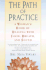 The Path of Practice: a Woman's Book of Healing With Food, Breath, and Sound