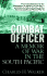 Combat Officer: a Memoir of War in the South Pacific