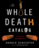 The Whole Death Catalog: a Lively Guide to the Bitter End