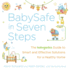 Babysafe in Seven Steps: the Babyganics Guide to Smart and Effective Solutions for a Healthy Home