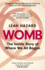 Womb: The Inside Story of Where We All Began - Winner of the Scottish Book of the Year Award 2023