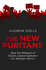 The New Puritans: How the Religion of Social Justice Captured the Western World (Language Acts and Worldmaking)