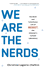We Are the Nerds: the Birth and Tumultuous Life of Reddit, the Internet's Culture Laboratory