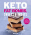 Keto Fat Bombs, Sweets & Treats