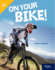 On Your Bike! : Leveled Reader Grade 5 (Hmh Infact)