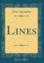 Lines Classic Reprint