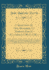 A Selection of One Hundred of Perrin's Fables, Accompanied With a Key Containing the Text, a Literal and a Free Translation, Arranged in Such a English Idiom, Also, a Figured Pronunciation