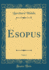 Esopus, Vol 2 Classic Reprint