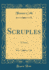 Scruples a Novel Classic Reprint