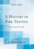 A History of Fire Testing Nist Technical Note 1628 Classic Reprint