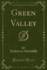 Green Valley Classic Reprint