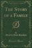 The Story of a Family, Vol. 1 of 2 (Classic Reprint)