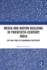 Media and Nation Building in Twentieth-Century India