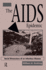 The AIDS Epidemic: Social Dimensions Of An Infectious Disease