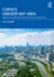 China's Greater Bay Area: Agglomeration, External Economies, Governance and Urbanization