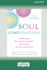 Soul Conversations: A Medium Reveals How to Cultivate Your Intuition, Heal Your Heart, and Connect with the Divine (16pt Large Print Edition)