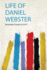 Life of Daniel Webster