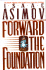 Forward the Foundation (Foundation Novels)