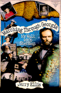 Marching Through Georgia: My Walk With Sherman (Signed Copy)
