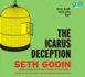 The Icarus Deception: How High Will You Fly? (Audio Cd)