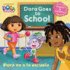 Dora Goes to School/Dora Va a La Escuela (Dora the Explorer (Random House))