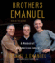 Brothers Emanuel: a Memoir of an American Family