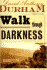 A Walk Through Darkness: a Novel