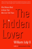 The Hidden Lover: What Women Need to Know That Men Can't Tell Them