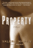 Property: a Novel