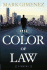 The Color of Law: a Novel