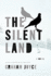 The Silent Land: a Novel